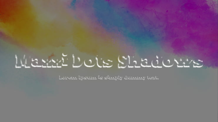 Maxxi Dots Shadows Font