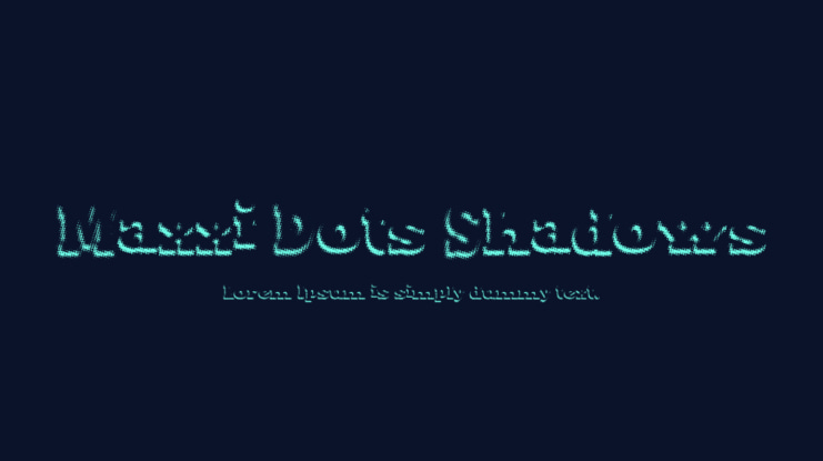 Maxxi Dots Shadows Font
