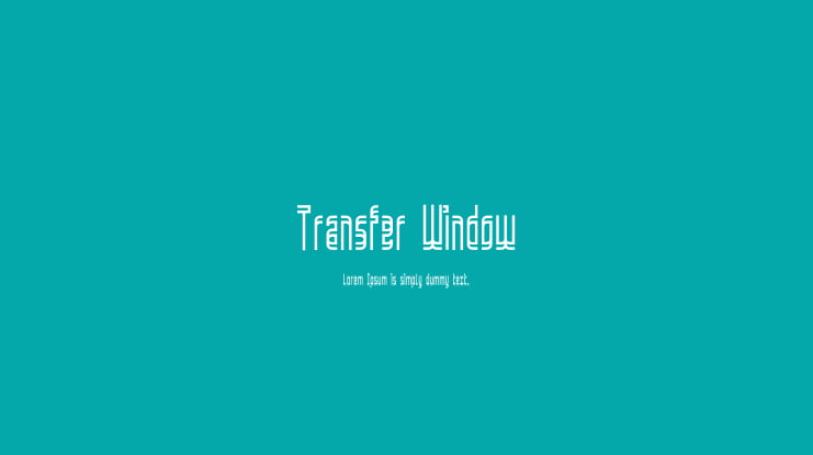 Transfer Window Font
