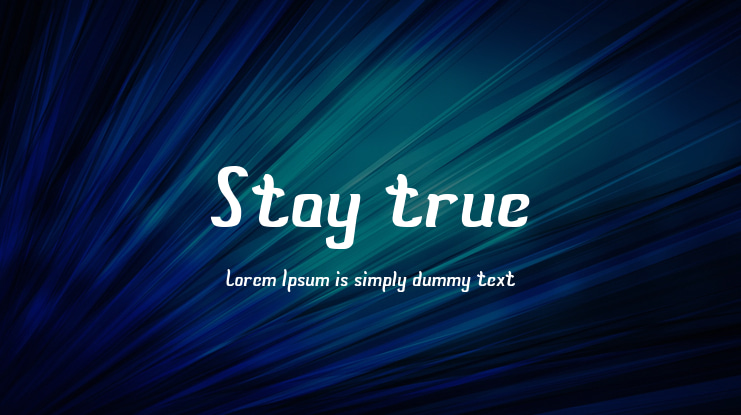 Stay true Font