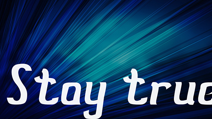 Stay true Font