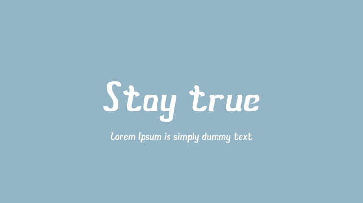 Stay true Font