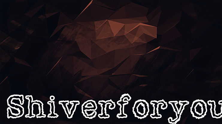 Shiverforyou Font