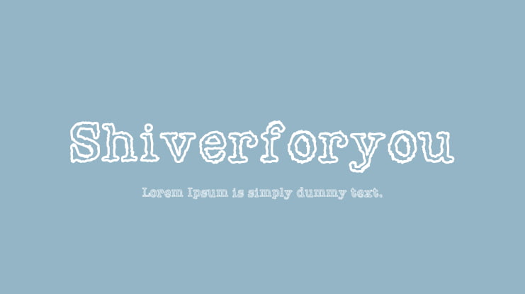 Shiverforyou Font