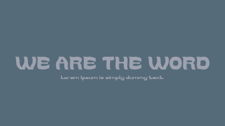 WE ARE THE WORD Font