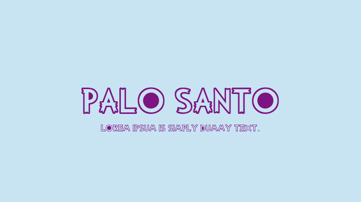 PALO SANTO Font