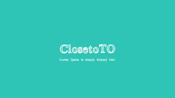 ClosetoTO Font