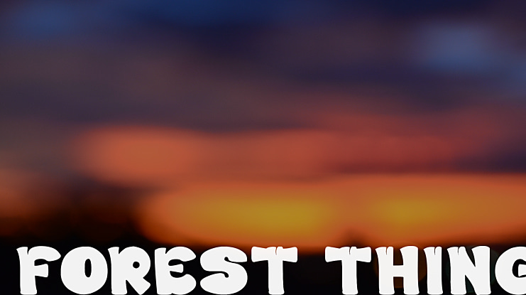 FOREST THING Font