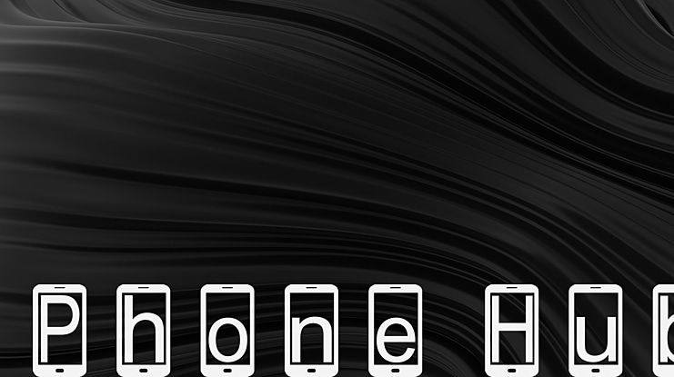 Phone Hub Font