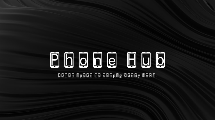 Phone Hub Font