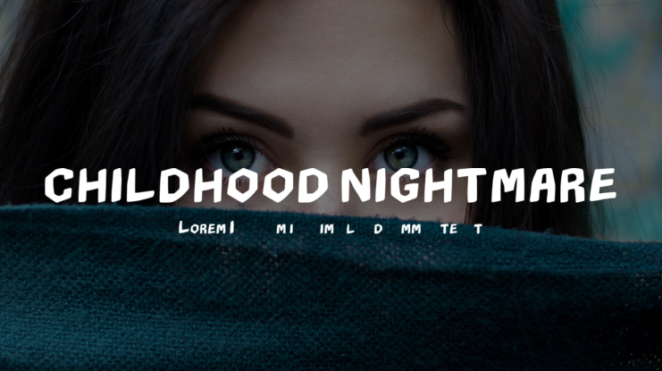 CHILDHOOD NIGHTMARE Font
