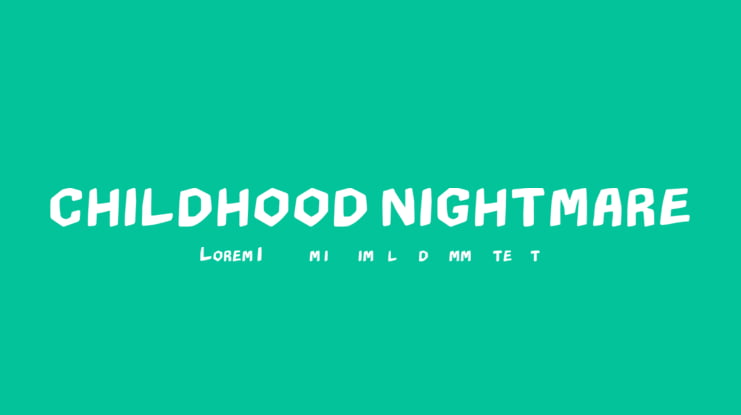 CHILDHOOD NIGHTMARE Font