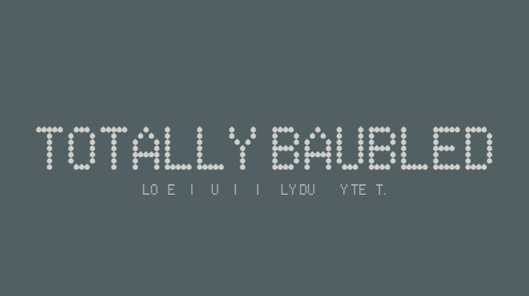 TOTALLY BAUBLED Font