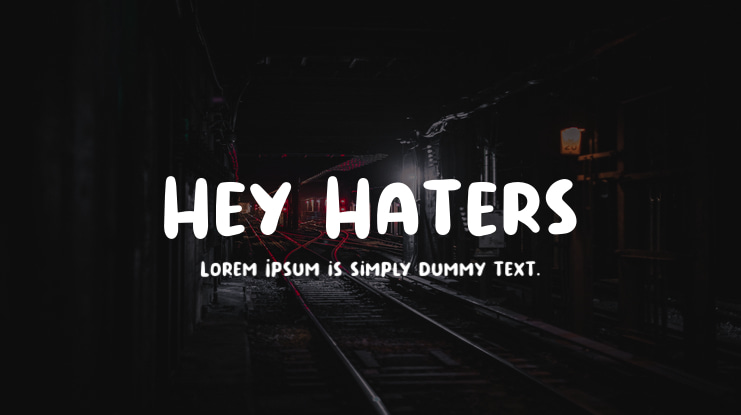 Hey Haters Font