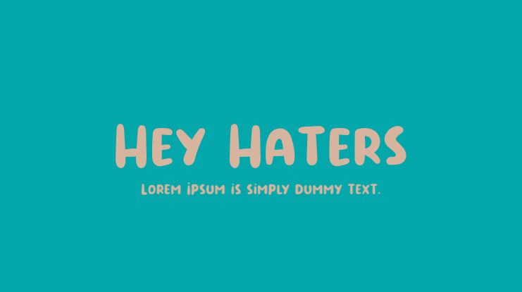 Hey Haters Font