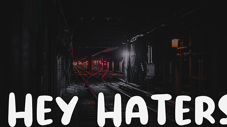 Hey Haters Font