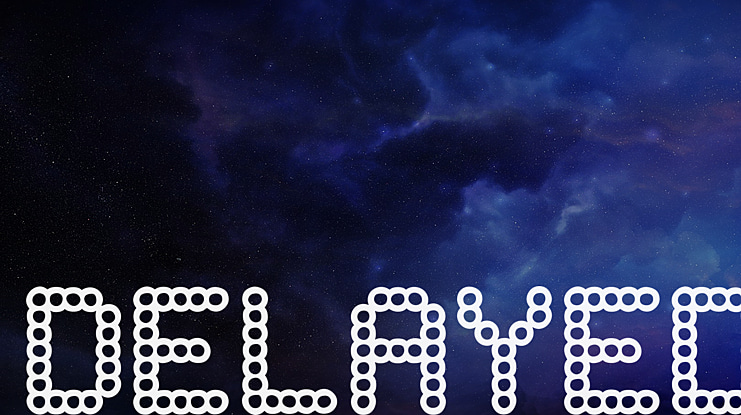 DELAYED Font