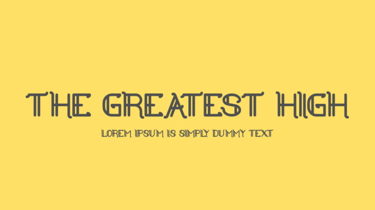 the greatest high Font