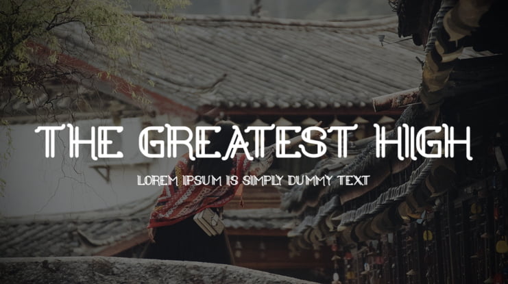 the greatest high Font