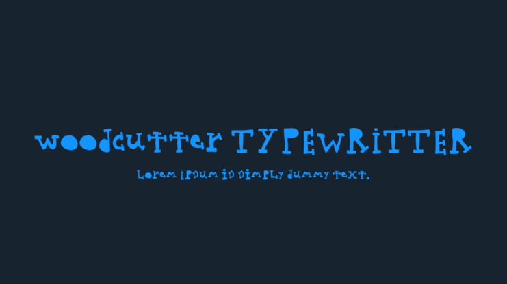 woodcutter TYPEWRITTER Font