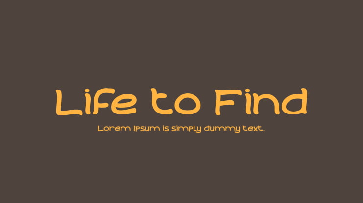 Life to Find Font