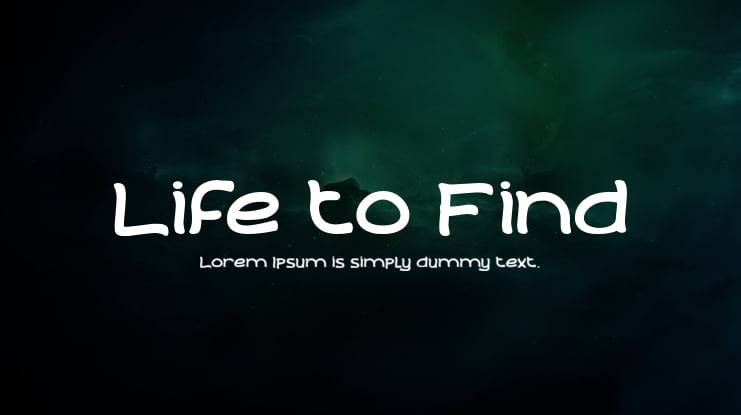 Life to Find Font