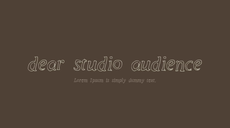 dear_studio_audience Font