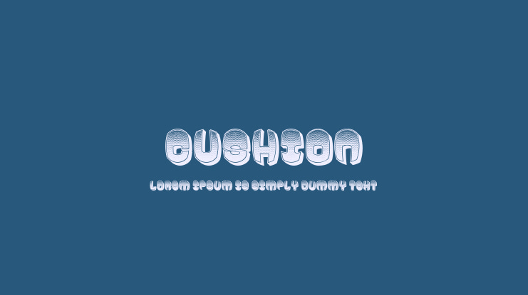 Cushion Font