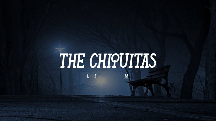 THE CHIQUITAS Font