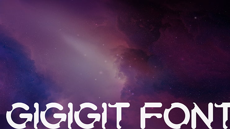 Gigigit Font