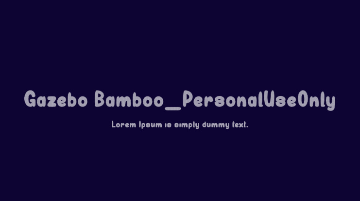 Gazebo Bamboo_PersonalUseOnly Font