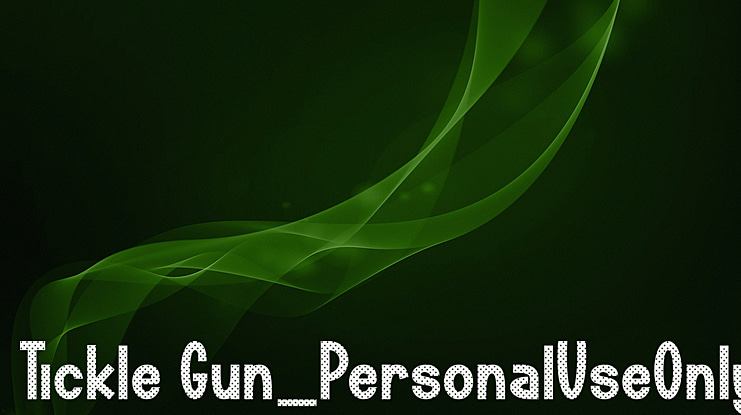 Tickle Gun_PersonalUseOnly Font