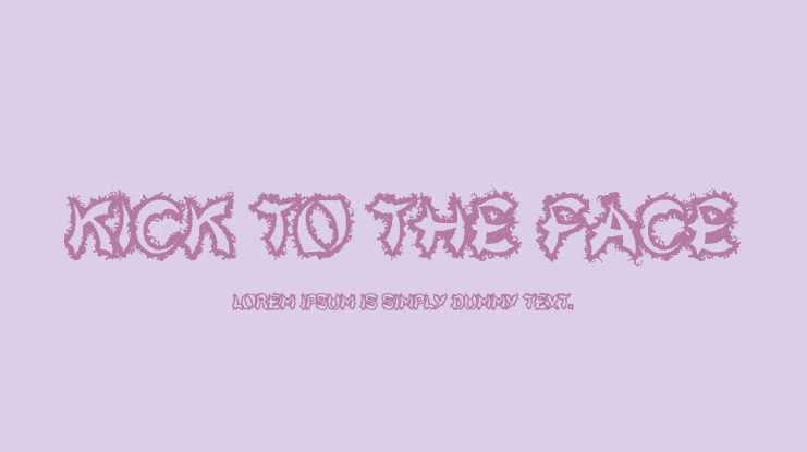 Kick To The Face Font