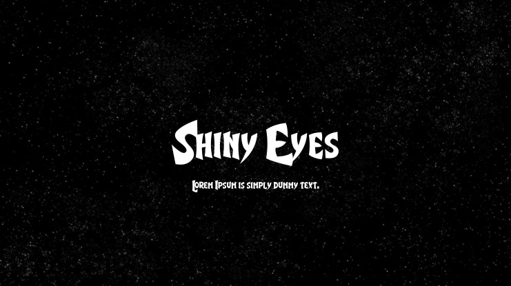 Shiny Eyes Font