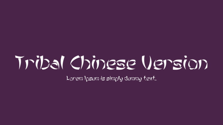 Tribal Chinese Version Font