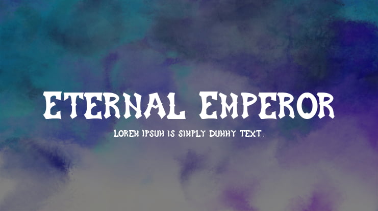 Eternal Emperor Font