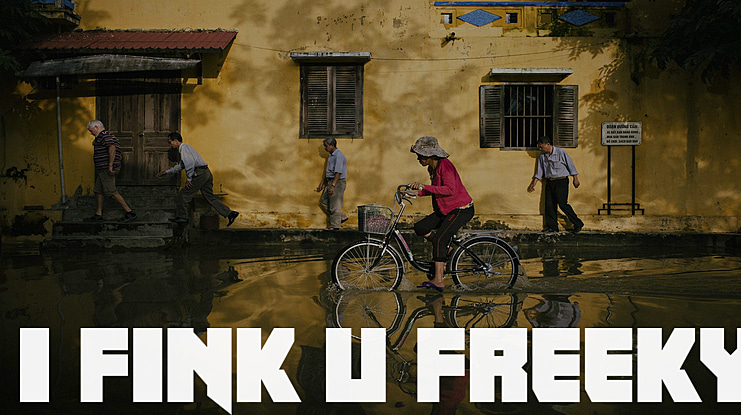 I fink u freeky Font