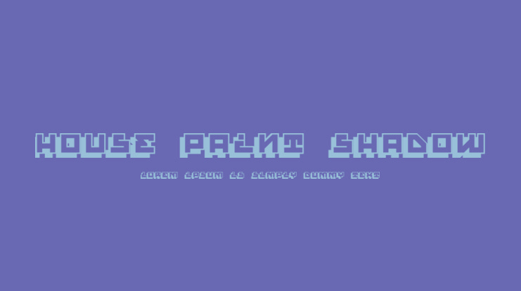 House Paint Shadow Font