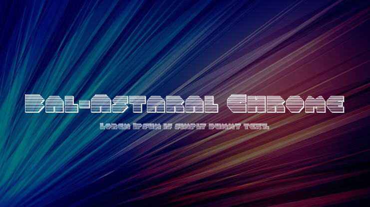 Bal-Astaral Chrome Font Family