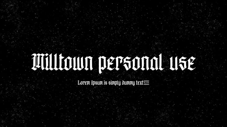 Milltown personal use Font