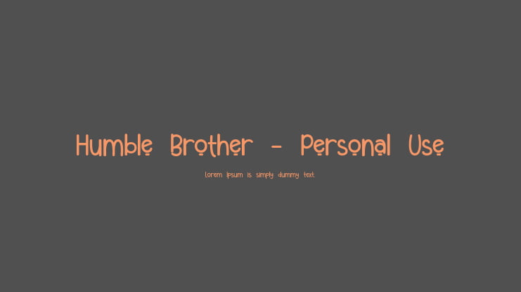 Humble Brother - Personal Use Font