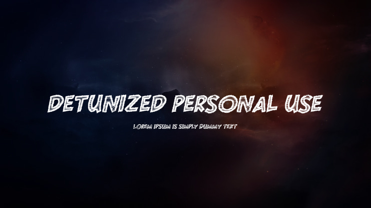 DETUNIZED PERSONAL USE Font