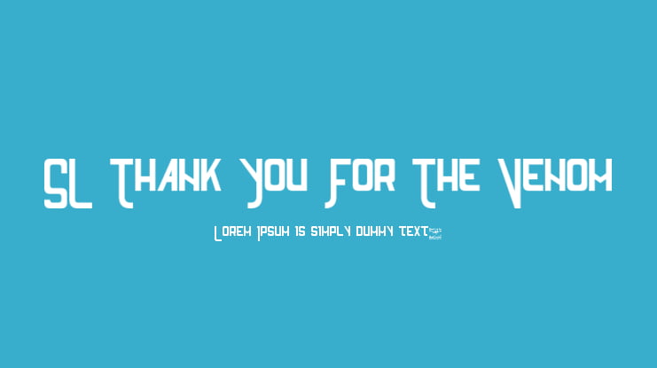 SL Thank You For The Venom Font