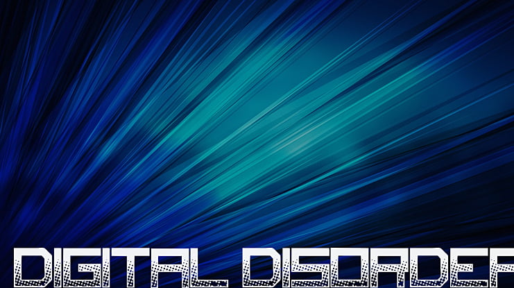 Digital Disorder Font