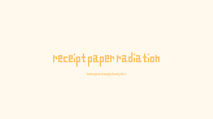 Receipt Paper Radiation Font
