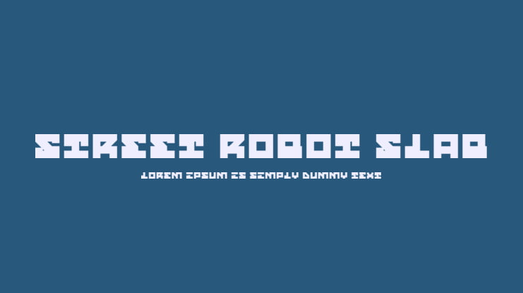 Street Robot Slab Font