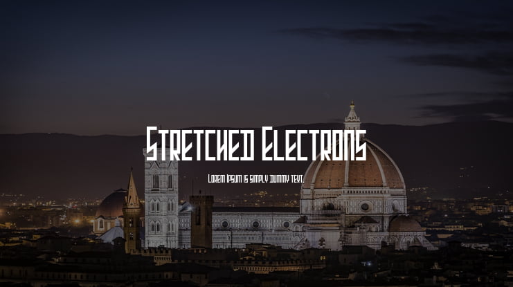 Stretched Electrons Font Family