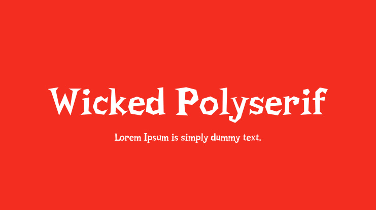 Wicked Polyserif Font