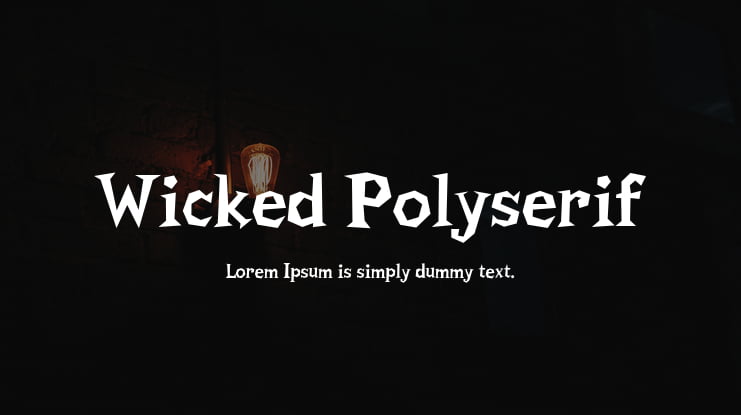 Wicked Polyserif Font