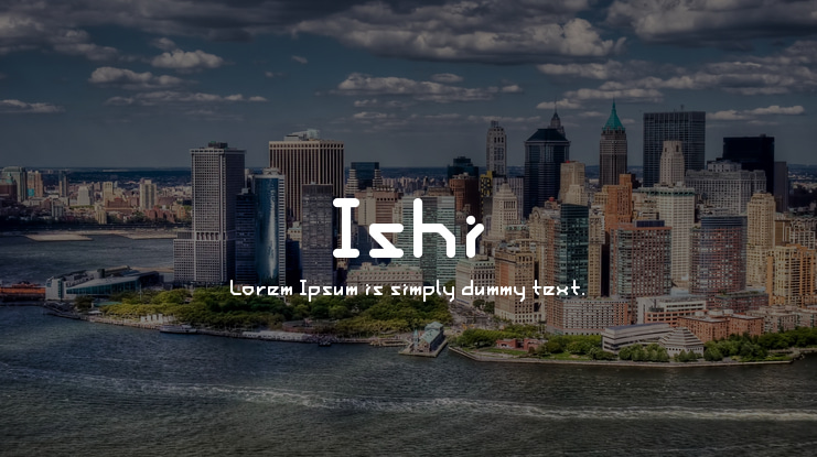 Ishi Font